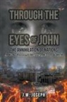 J. M. Joseph - THROUGH THE EYES OF JOHN