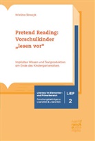 Kristina Strozyk - Pretend Reading: Vorschulkinder "lesen vor"
