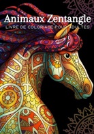 Serein et Sage Cahier d'Activités - Animaux Sauvages Zentangle