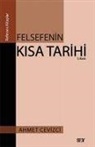 Ahmet Cevizci - Felsefenin Kisa Tarihi