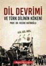 Vecihe Hatiboglu - Dil Devrimi ve Türk Dilinin Kökeni