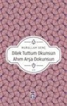 Nurullah Genc - Dilek Tuttum Okunsun Ahim Arsa Dokunsun