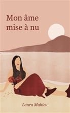 Laura Mahieu - Mon âme mise à nu