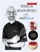 Cédric Sartout - Devenez un meilleur pâtissier !