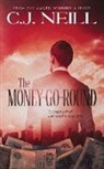 C. J. Neill - The Money-Go-Round