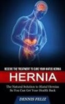 Dennis Feliz - Hernia