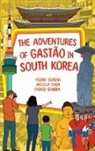 Angela Chan, Ingrid Seabra, Pedro Seabra - The Adventures of Gastão in South Korea