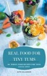 Kate Callaghan - Real Food For Tiny Tums
