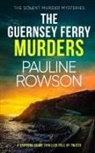 Pauline Rowson - THE GUERNSEY FERRY MURDERS a gripping crime thriller full of twists