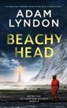 Adam Lyndon - BEACHY HEAD an absolutely gripping crime mystery with a massive twist
