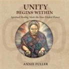 Annie Fuller - Unity Begins Within