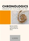 Thomas Maissen, Barbara Mittler, Pierre Monnet - Chronologics