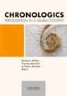 Thomas Maissen, Barbara Mittler, Pierre Monnet - Chronologics