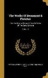 Francis Beaumont, Alexander Dyce, John Fletcher - The Works Of Beaumont & Fletcher: The Text Formed From A New Collation Of The Early Editions; Volume 3