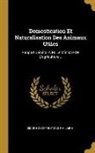 Isidore Geoffroy Saint-Hilaire - Domestication Et Naturalisation Des Animaux Utiles: Rapport Général À M. Le Ministre De L'agriculture