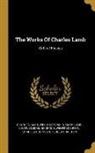 Charles Lamb, Mary Lamb, Will MacDonald - The Works Of Charles Lamb: Critical Essays