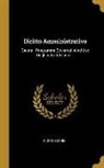 Giorgio Loris - Diritto Amministrativo: Giusta I Programmi Governativi Ad Uso Degli Istituti Tecnici