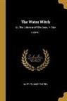 James Fenimore Cooper - The Water Witch: Or, The Skimmer Of The Seas. A Tale; Volume 1