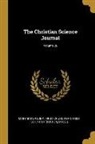 Scientist (Boston, Mary Baker Eddy, First Church Of Christ - The Christian Science Journal; Volume 28