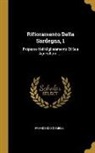 Francesco Gemelli - Rifioramento Della Sardegna, 1: Própesto Nel Miglieramento Di Sua Agricoltura