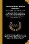Alexandre Brongniart, André Jean François Marie Brochant de, Pierre Jean François Turpin - Dictionnaire Des Sciences Naturelles: Dans Lequel On Traite Méthodiquement Des Différens Êtres De La Nature, Considérés Soit En Eux-mêmes, D'après L'é