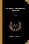 Robert Louis Stevenson - The Works Of Robert Louis Stevenson: Romances; Volume 6