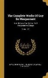 Guy de Maupassant, Frederick Caesar De Sumichrast - The Complete Works Of Guy De Maupassant: Translations And Critical And Interpretative Essays; Volume 17