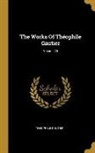 Théophile Gautier - The Works Of Théophile Gautier; Volume 20