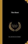 William Douglas O'Connor - The Ghost