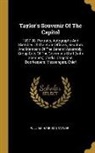 William Harrison Taylor - Taylor's Souvenir Of The Capitol: 1897-98. Portraits, Autographs And Sketches Of The State Officers, Senators And Members Of The General Assembly. Gro