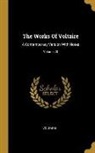 Voltaire - The Works Of Voltaire: A Contemporary Version With Notes; Volume 28