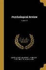 Carroll Cornelius Pratt, American Psychological Association - Psychological Review; Volume 3