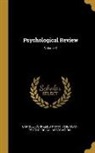 Carroll Cornelius Pratt, American Psychological Association - Psychological Review; Volume 3