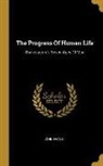 John Evans - The Progress Of Human Life: Shakespeare's Seven Ages Of Man
