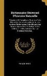 François Arago - Dictionnaire Universel D'histoire Naturelle: Résumant Et Complétant Tous Les Faits Présentés Par Les Encyclopédies, Les Anciens Dictionnaires Scientif