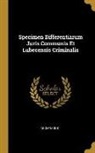Anonymous - Specimen Differentiarum Juris Communis Et Lubecensis Criminalis