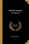 George Campbell - The Four Gospels: Tr.from The Greek