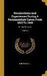 John O'Connell - Recollections And Experiences During A Parliamentary Career From 1833 To 1848: In Two Volumes; Volume 2