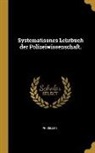 Ph. Zeller - Systematisones Lehrbuch der Polizeiwissenschaft