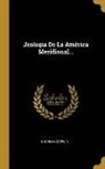 Charles Darwin - Jeologia De La América Meridional