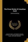 Jonathan Swift, Frederick Richard Falkiner, W. Spencer Jackson - The Prose Works Of Jonathan Swift: Historical Writings
