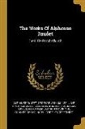 Alphonse Daudet, George Burnham Ives, Jane Minot Sedgwick - The Works Of Alphonse Daudet: The Little Parish Church