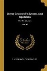 Thomas Carlyle, Oliver Cromwell - Oliver Cromwell's Letters And Speeches: With Elucidations; Volume 2