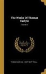 Thomas Carlyle, Henry Duff Traill - The Works Of Thomas Carlyle; Volume 9
