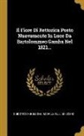 Guidotto Da Bologna, Marcus Tullius Cicero - Il Fiore Di Rettorica Posto Nuovamente In Luce Da Bartolommeo Gamba Nel 1821