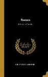 Harley Granville-Barker - Rococo: A Farce In One Act