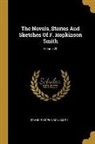 Francis Hopkinson Smith - The Novels, Stories And Sketches Of F. Hopkinson Smith; Volume 20
