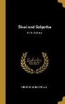 Friedrich Adolf Strauss - Sinai und Golgotha: Achte Auflage