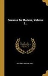 Antoine Bret, Molière - Oeuvres De Molière, Volume 2
