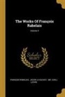 François Rabelais, Jacob Le Duchat, Ozell (John) - The Works Of François Rabelais; Volume 4